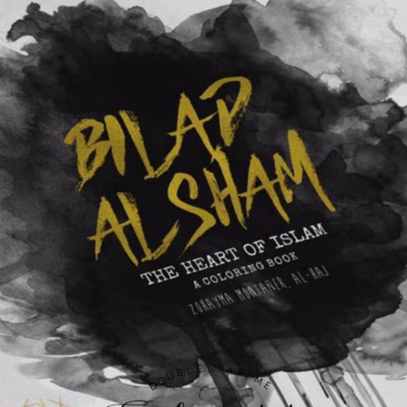 Bilad Al Sham - The Heart of Islam - Fargeleggingsbok